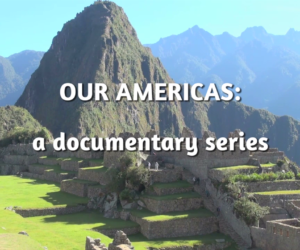 Our Americas (2017) Documentary Series